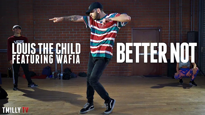 Louis The Child - Better Not ft Wafia - Dance Chor...