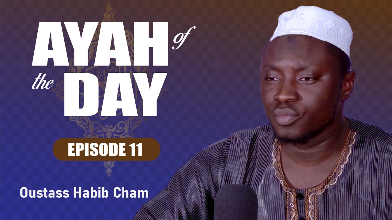 Ayah of the Day Episode 11 || Sheikh Habib Cham H.A