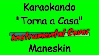 Cover Strumentale - Torna a casa - Maneskin ( Testo ) chords