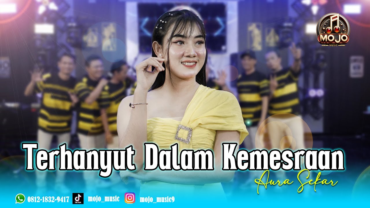 TERHANYUT DALAM KEMESRAAN  - AURA SEKAR | MOJO MUSIC