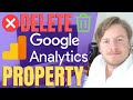 How to Delete Property in Google Analytics