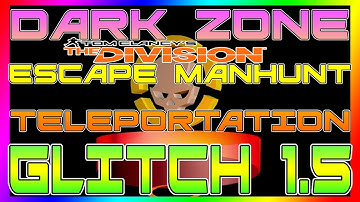 Dark Zone MANHUNT Glitch Survival DLC 1.5 | Teleport/Invisibility Exploit | The Division