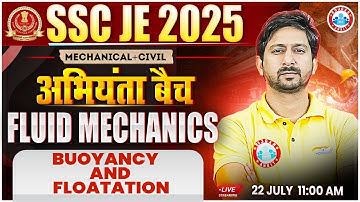 SSC JE 2025 | अभियंता बैच | Fluid Mechanics | Buoyancy and Floatation | CE | ME | Anil Sir