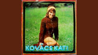 Video thumbnail of "Kati Kovács - Solvejg dala"