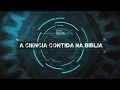 A cincia contida na bblia completo  rbs documentrios