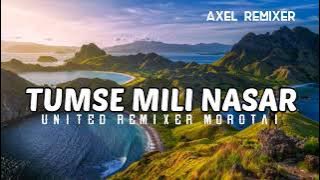 Special India Tumse Mili Nasar || Axel Remixer URM 2023