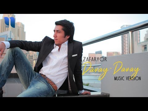 ZafarYor — Davay-davay | ЗафарЁр — Давай-давай (music version)