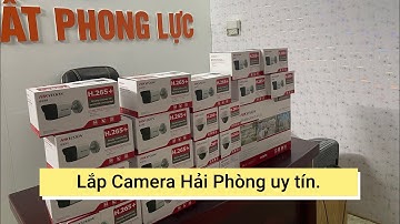 Lắp Camera giám sát nhà xưởng, văn phòng, tòa nhà uy tín tại Hải Phòng.