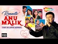 Best of anu malik  bollywood romantic hit songs     15  