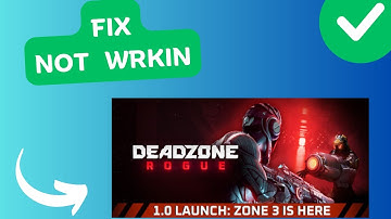 How to Fix Deadzone Rogue Not Working on PC