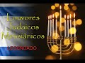 Louvores judaicos messinicos legendado  jewish messianic praises