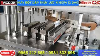 MÁY ĐỘT DẬP THỦY LỰC NHÔM XINGFA 55 93 - 12 CHỨC NĂNG