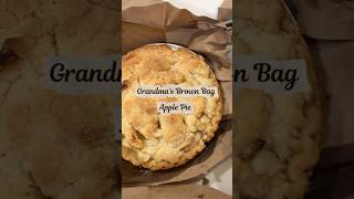 Grandma’s Brown Bag Apple Pie