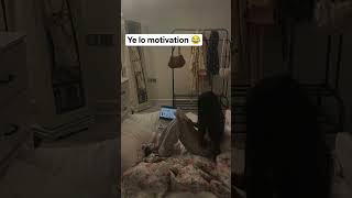 ye lo motivation 😂 #motivation #study #motivational #viral #video