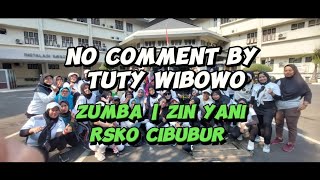 NO COMMENT By TUTY WIBOWO | ZUMBA - CHOREO ZIN YANI TJG