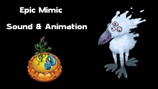 Epic Mimic | Sounds &amp; Animations