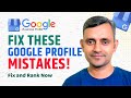 Fix These Common Mistakes in Your Google Business Profile | Guddu Kumar