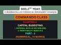 BBS 2ND YEAR//CHAPTER-8//CAPITAL BUDGETING//PART-3//IRR//P.I.//FINANCIAL MANAGEMENT//BBS//MBS/BBA
