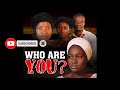 WHO ARE YOU? || by PCM Films || #Directed by: Promise Balogun #evomfilms #ogongotv #gospelfilms