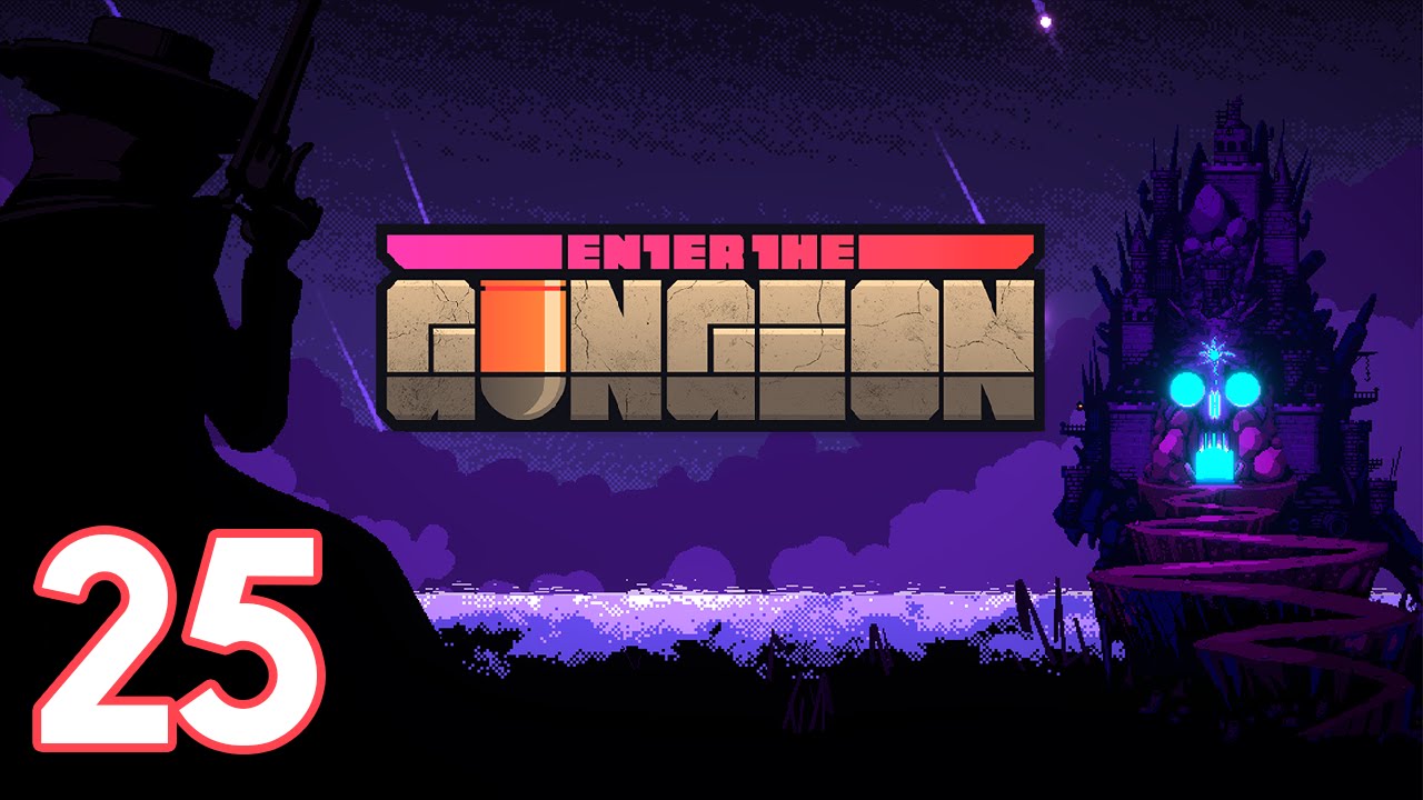 Enter the Gungeon (PC) Episode 25 [TV] Enter the Gungeon Gameplay