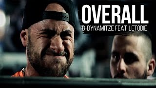 B-Dynamitze - Overall Feat. LetoDie (CLIPE OFICIAL)