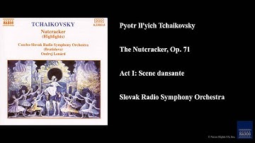 Pyotr Il'yich Tchaikovsky, The Nutcracker, Op. 71, Act I: Scene dansante