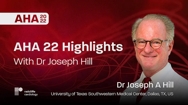 AHA 22 Highlights With Dr Joseph Hill - DayDayNews