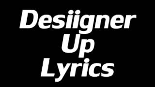 Desiigner – Up (Lyrics)