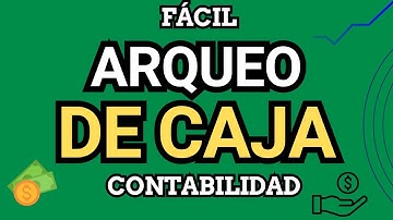 ARQUEO DE CAJA -PASO A PASO Explicación rápida y sencilla 📊💰