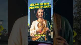 oracion de la mañana para san Judas Tadeo #sanjudas #tadeo #viernes