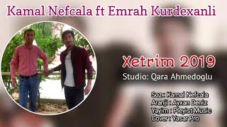 Kamal Nefcala Ft Emrah Kurdaxanli Xetrimi Official Audio Rs Production