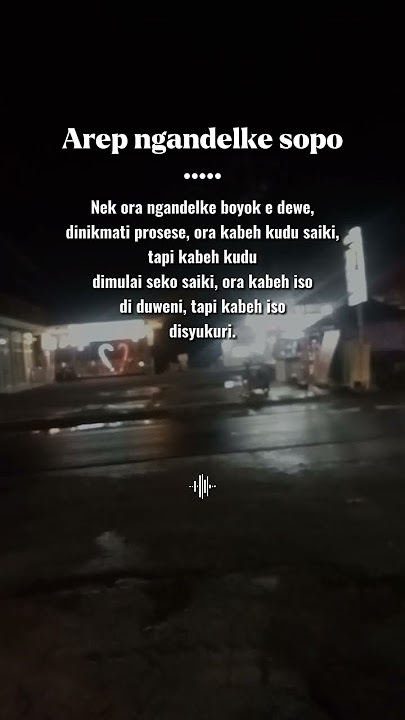Arep ngandalne sopo bolo.... #shorts #fyp #quotes #reminder #pengingatdiri #wongdangan #wongrileks