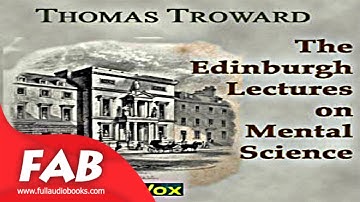 The Edinburgh Lectures on Mental Science Full Audiobook by Thomas TROWARD