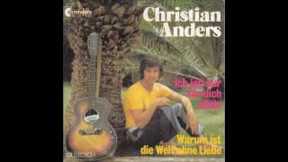 Watch Christian Anders Warum Ist Die Welt Ohne Liebe video