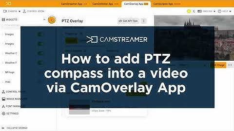 CamStreamer Tutorials: How to set up PTZ compass in CamOverlay App?