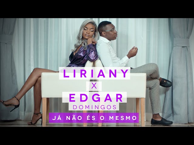 Liriany feat. Edgar Domingos - Já não és o mesmo (Official Video) class=