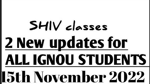 2 New updates for ALL IGNOU STUDENTS 15.11.2022 @SHIVclasseseconomics @bhattshivangi2025