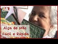 Alça de Mão Rápida e Fácil