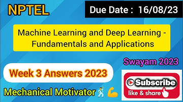Machine Learning and Deep Learning - Fundamentals and Applications | Week 3 Quiz | Assignment 3 Soln