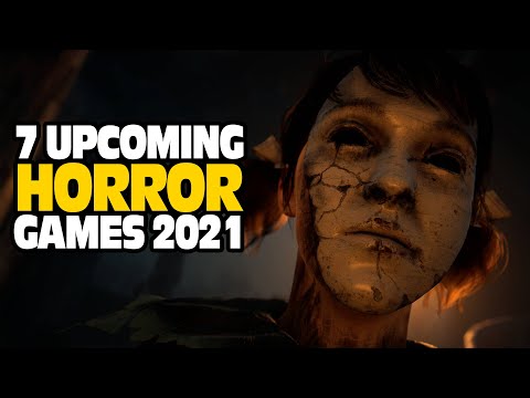 7 Upcoming HORROR Games for 2021 - PC PS4 PS5 XBox X Xbox S Xbox One