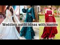 Trendy wedding outfit ideas with names||THE TRENDY GIRL