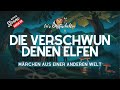 #Märchen zum Einschlafen: Die verschwundenen Elfen von den Brüdern #Grimm #Hörbuch