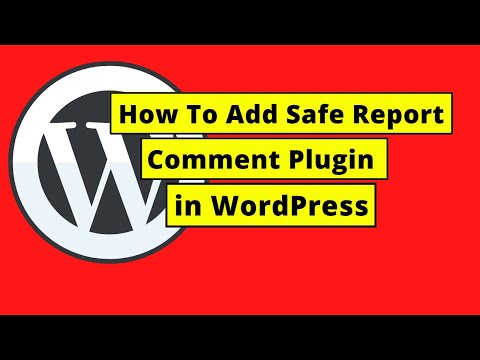 How To Add Safe Report Comments Plugin in WordPress
