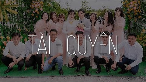 HỮU TÀI ♥ KIM QUYÊN ( Lễ Đính Hôn )