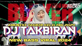 DJ TAKBIRAN TERBARU | BASS BLEYER | AMUNISI TAKBIR KELILING