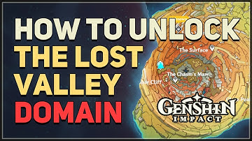 How to unlock The Lost Valley Domain Genshin Impact