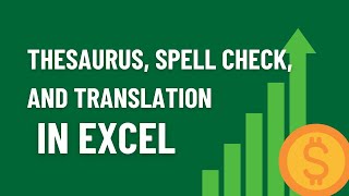 Thesaurus, Spell Check, and Translation in Excel - Step by Step Tutorial