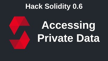 Accessing Private Data | Hack Solidity (0.6)