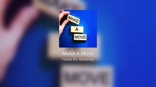Make A Move🎵