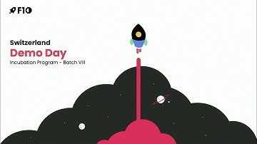 F10 Switzerland Demo Day - Incubation batch VIII